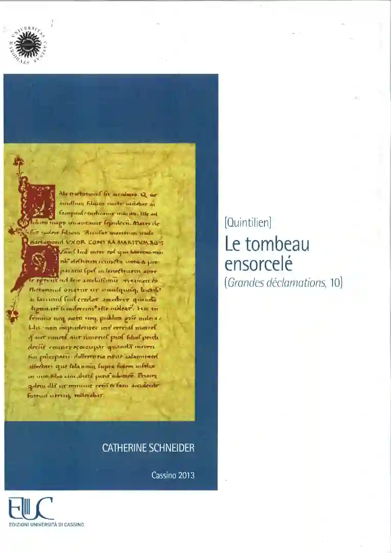 Catherine SCHNEIDER, (Quintilien), Le Tombeau ensorcelé (Grandes déclamations, 10)