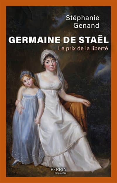 Parution Germaine de Staël. Le prix de la liberté